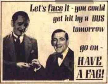 Have a fag advert